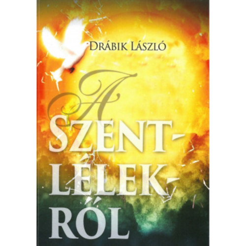 Drábik László - A szentlélekről