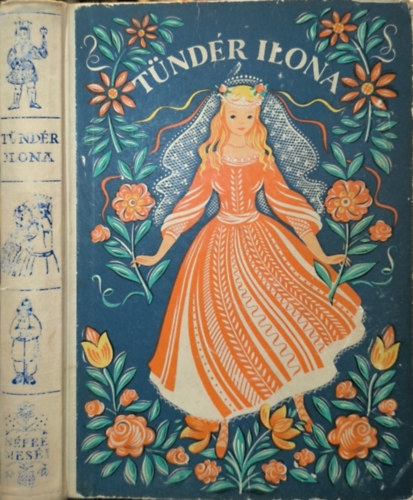 Ortutay Gyula (szerk.) - T�nd�r Ilona (n�pek mes�i V.)