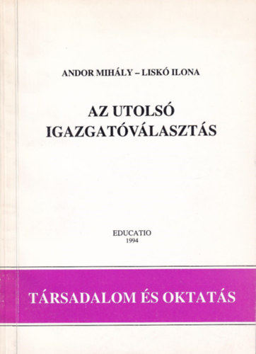 Andor Mihály-Liskó Ilona - Az Utolsó Igazgatóváltás