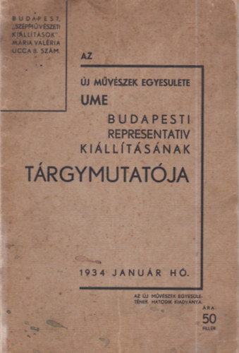 Az j Mvszek (UME) budapesti representativ killtsnak trgymutatja 1934 janur h