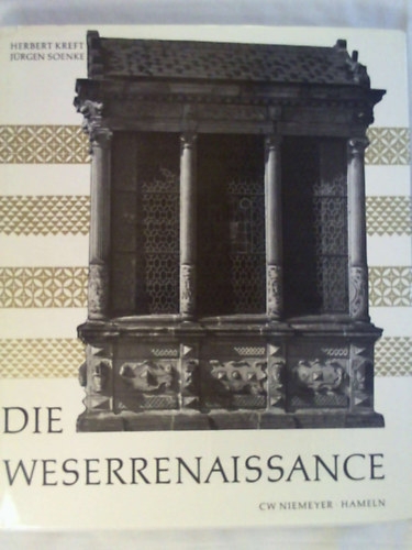 Herbert Kreft, Jrgen Soenke - Die Weserrenaissance