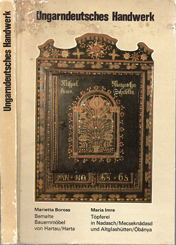 Marietta Boross-Maria Imre - Ungarndeutsches handwerk - Magyarorszgi nmet npi mestersgek