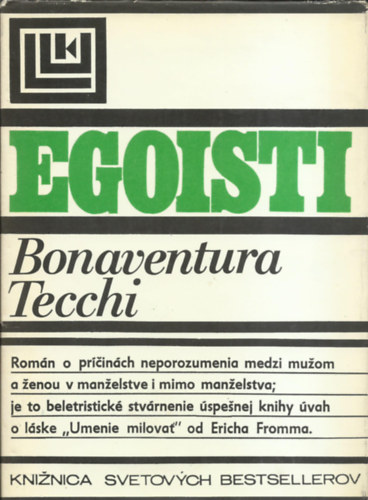 Bonaventura Tecchi - Egoisti