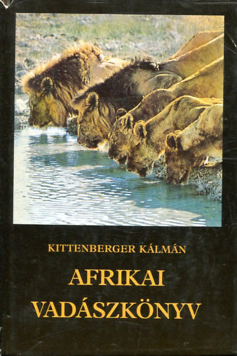 Kittenberger Klmn - Afrikai vadszknyv