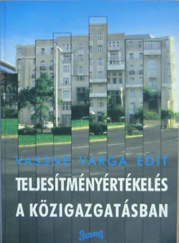 Vassn�varga Edit - Teljes�tm�ny�rt�kel�s a k�zigazgat�sban