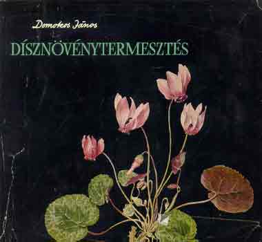 Domonkos János - Dísznövénytermesztés