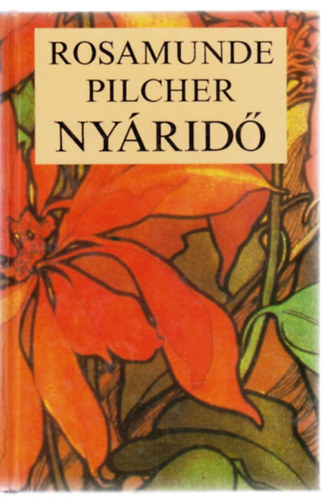 Rosamunde Pilcher - Nyáridő