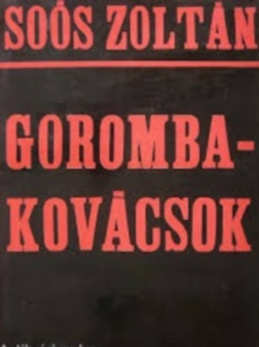 So�s Zolt�n - Gorombakov�csok