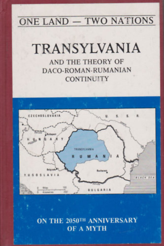 Louis L. Lőte - Transylvania and the theory of Daco-Roman-Romaninan continuity