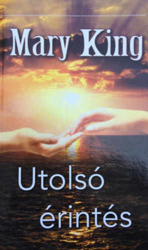 Mary King - Utols rints