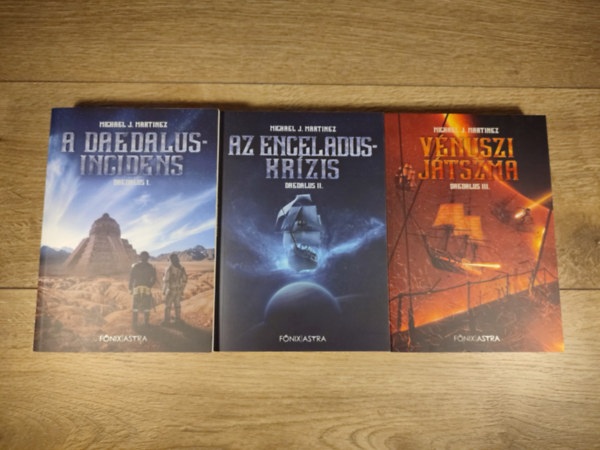 Michael J. Martinez - Daedalus I-III. (A Daedalus-incidens, Az Enceladus-krzis, Vnuszi jtszma)