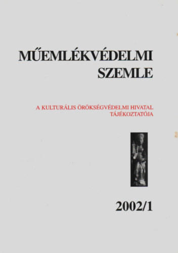 Mentényi Klára (szerkesztő) - Műemlékvédelmi Szemle 2002/1.