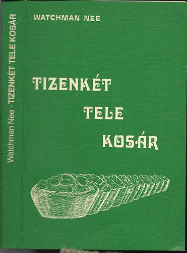 Watchman Nee - Tizenkt tele kosr