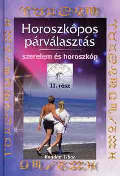 Bogdn Tibor - Horoszkpos prvlaszts II.