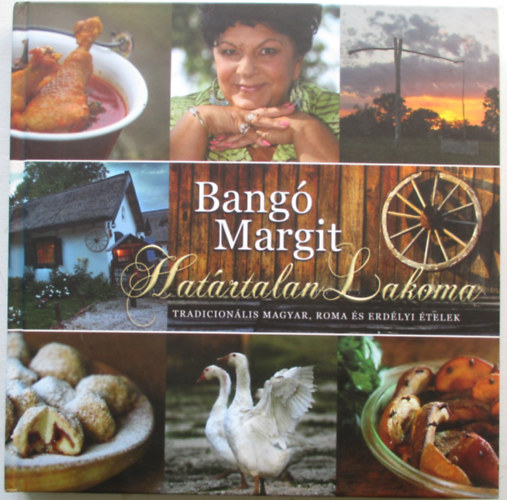 Bang Margit - Hatrtalan lakoma - Tradicionlis magyar, roma s erdlyi telek