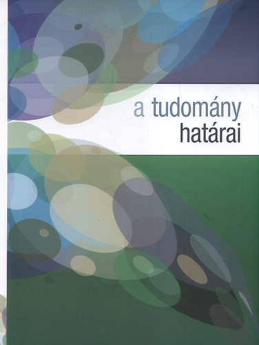 Cseke Pter (szerk.) - A tudomny hatrai