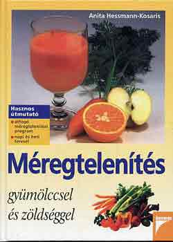 Anita Hessmann-Kosaris - Mregtelents gymlccsel s zldsggel