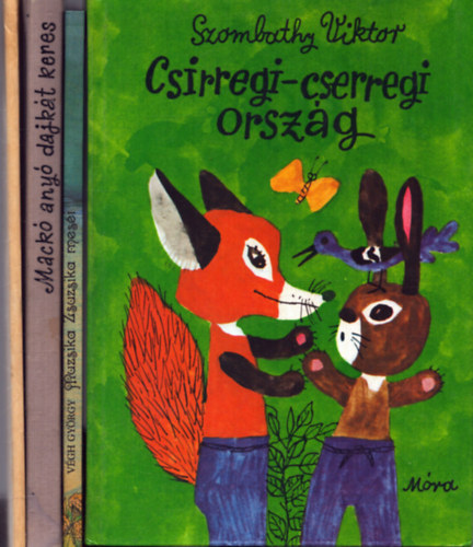 Szombathy Viktor, Vgh Gyrgy, Wilhelm Hauff - 4 db meseknyv: Csirregi-cserregi orzsg - Muzsika Zsuzsika mesi - A kis mukk - Mack any dajkt keres
