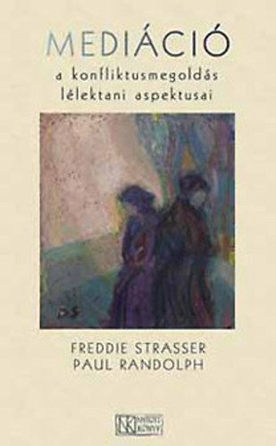 Freddie Strasser, Paul Randolph - Meditci (a konfliktusmegolds llektani aspektusai)