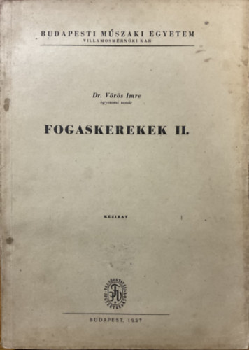 Dr. Vörös Imre - Gépelemek II. (Kézirat)