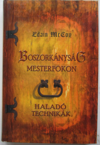 Edain McCoy - Boszorknysg mesterfokon