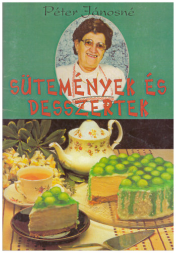 Pter Jnosn - Stemnyek s desszertek