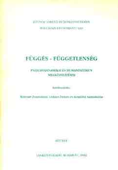 Kulcsr-Lukcs-Komlsi (szerk) - Fggs-fggetlensg