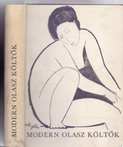Szerkesztette s vlogatta: Rba Gyrgy, Trsszerkeszt: Sallay Gza - Modern olasz kltk (Sallay Gza bevezetjvel - 16 lap mellklettel)