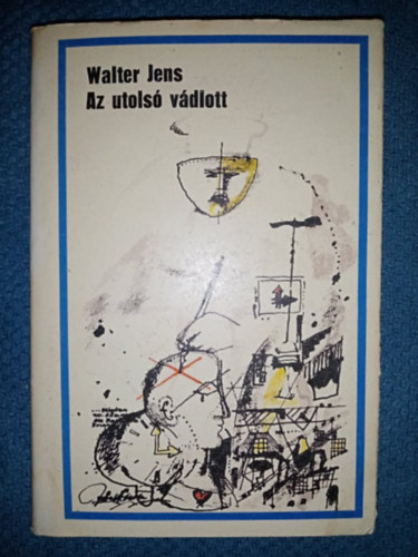 Walter Jens, Kincses Edit (ford.), Lrincz Anita (lektor) - Az utols vdlott (Nein. Die Welt der Angeklagten) - Kincses Edit fordtsban