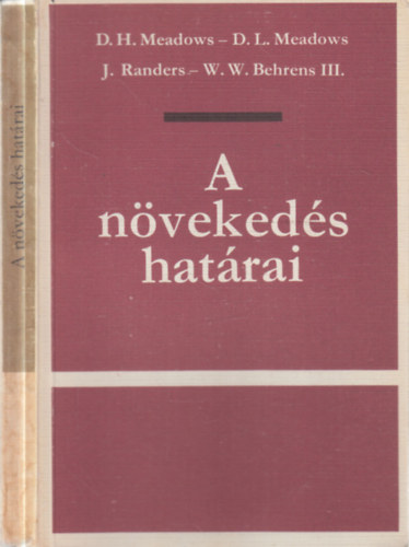 Randers, Jorgen, Meadows, Donatella, Meadows, Dennis - A n�veked�s hat�rai