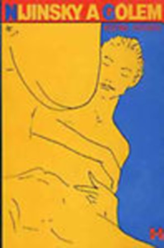 Kozma György - Nijinsky, a gólem (dedikált)