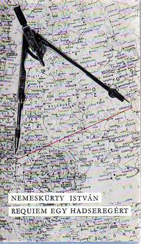 Nemesk�rty Istv�n - Requiem egy hadsereg�rt