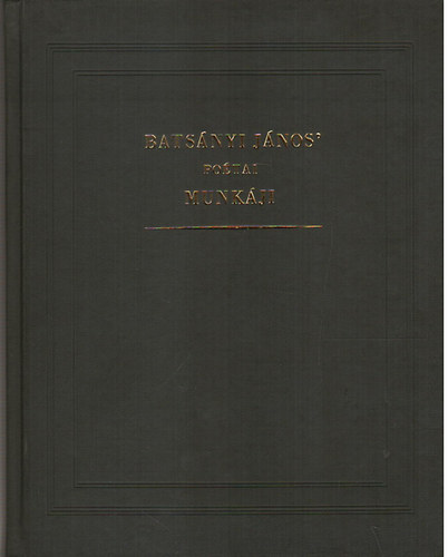 Bats�nyi J�nos - Bats�nyi J�nos po�tai munk�ji
