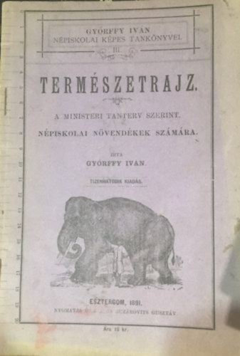 Gyrffy Ivn - Termszetrajz - A miniszteri tanterv szerint - Npiskolai nvendkek szmra