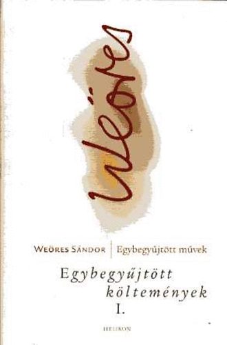 We�res S�ndor - Egybegy�jt�tt k�ltem�nyek I-III.