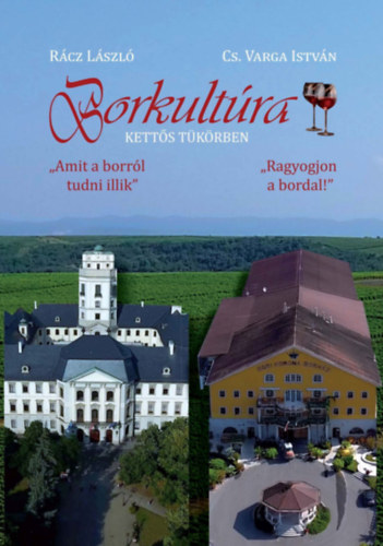 Rcz Lszl; Cs.varga Istvn - Borkultra - Ketts tkrben