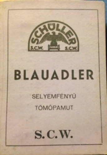 Blauaderler Selyemfny tmpamut S.C.W. - mintk