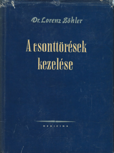 Dr. Lorenz B�hler - A csontt�r�sek kezel�se II.