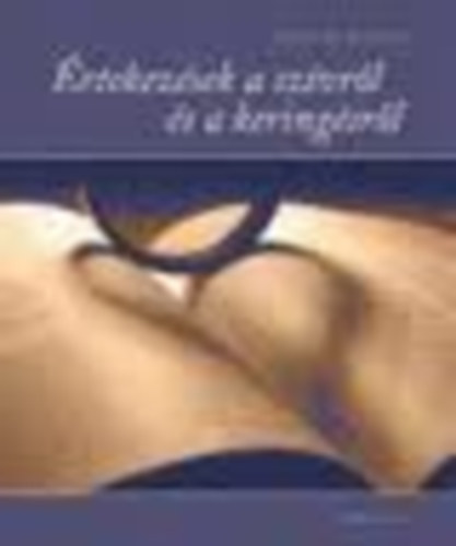 �rtekez�sek a sz�vr�l �s a kering�sr�l