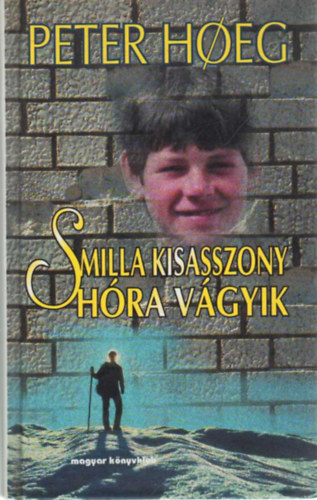Peter Hoeg - Smilla kisasszony hra vgyik