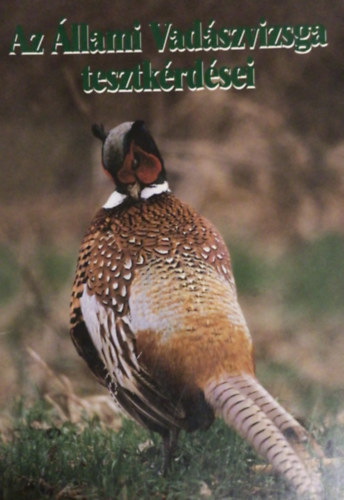 Heltay Istv�n (szerk.) - Az �llami Vad�szvizsga tesztk�rd�sei