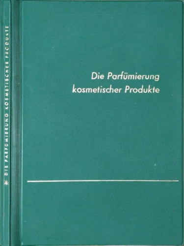 Die Parfmierung kosmetischer Produkte - Dragoco