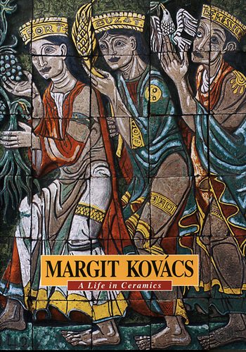 Margit Kovcs - A life in Ceramics