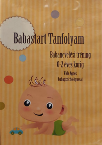 Vida Ágnes - Babastart tanfolyam - Babanevelési Tréning - 0-2 éves korig