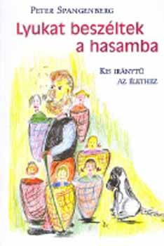 Peter Spangenberg - Lyukat beszltek a hasamba