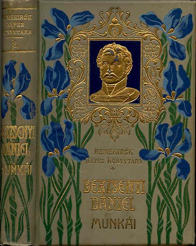 Berzsenyi Dniel - Berzsenyi Dniel munki (Remekrk Kpes Knyvtra)