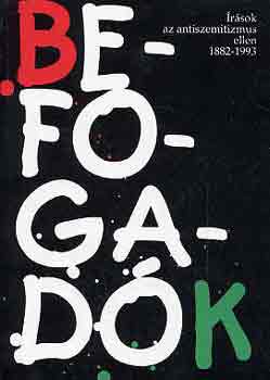 Karsai L�szl� szerk. - Befogad�k -�r�sok az antiszemitizmus ellen 1882-1993