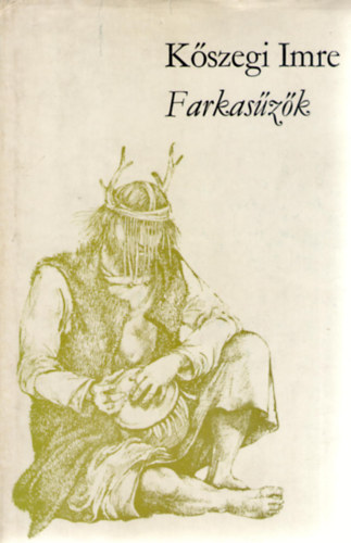 Kszegi Imre - Farkaszk