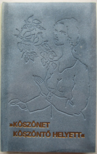 Reich Károly(ILL.) - Köszönet köszöntő helyett
