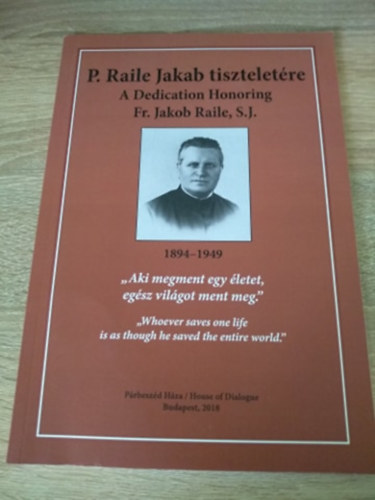 P. Raile Jakab tiszteletére